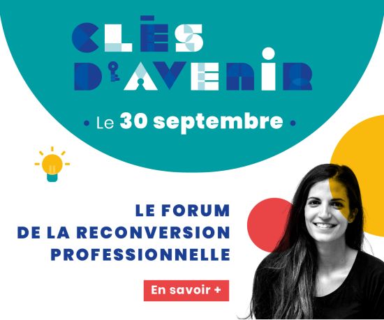 Clés d'Avenir - Le forum de la reconversion professionnelle à Toulouse